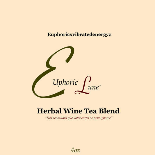 Euphoric Herbal “Wine” Tea Blend